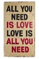 Wall Art Deko Holzschild - "All you need is love" im Vintage Look